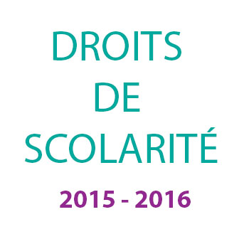 DROITS DE SCOLARITÉ 2015 – 2016