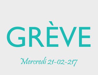 GRÈVE DU MERCREDI 22 FÉVRIER 2017