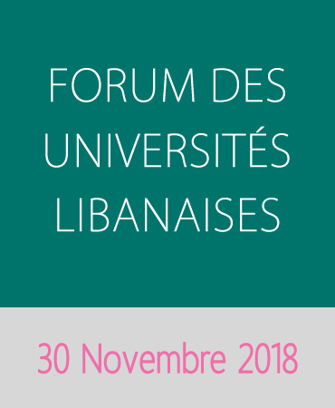 FORUM DES UNIVERSITÉS LIBANAISES – NOVEMBRE 2018