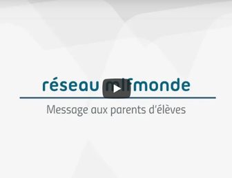 MESSAGE DE M. LE DIRECTEUR GÉNÉRAL DE LA MLF AUX PARENTS D’ÉLÈVES