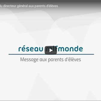 MESSAGE DE M. LE DIRECTEUR GÉNÉRAL DE LA MLF AUX PARENTS D’ÉLÈVES