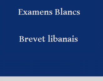 Examens blancs: Brevet libanais 2019-2020