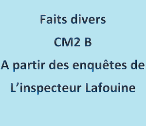 Le recueil des faits divers des CM2B