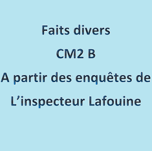 Le recueil des faits divers des CM2B