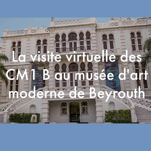 Visite du musée d’art moderne de Beyrouth par les CM1B