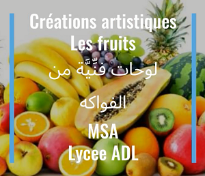 De l’Art avec les fruits- MSA