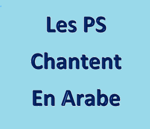 Les PS chantent en arabe