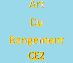 L’art du rangement par les CE2