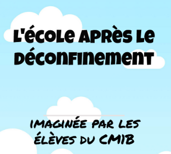 Les CM1B imaginent le retour à l’école!