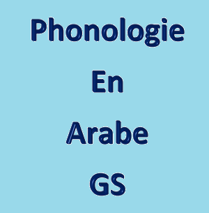 Phonologie en arabe avec les GS