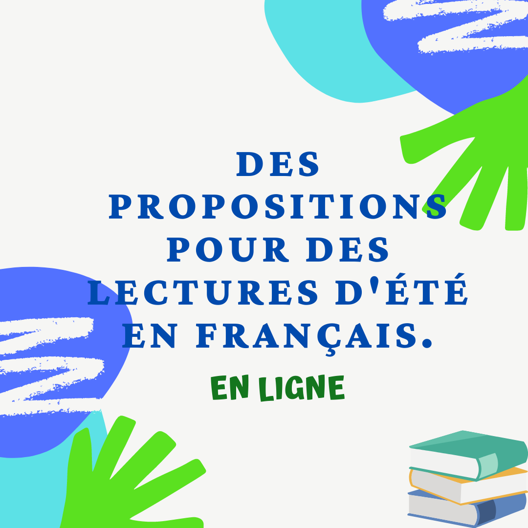 Des propositions pour des lectures d’été en français.