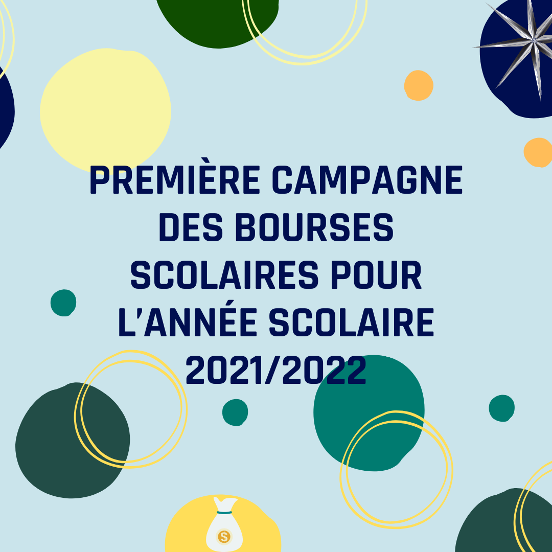 Première campagne des bourses scolaires pour l’année scolaire 2021/2022