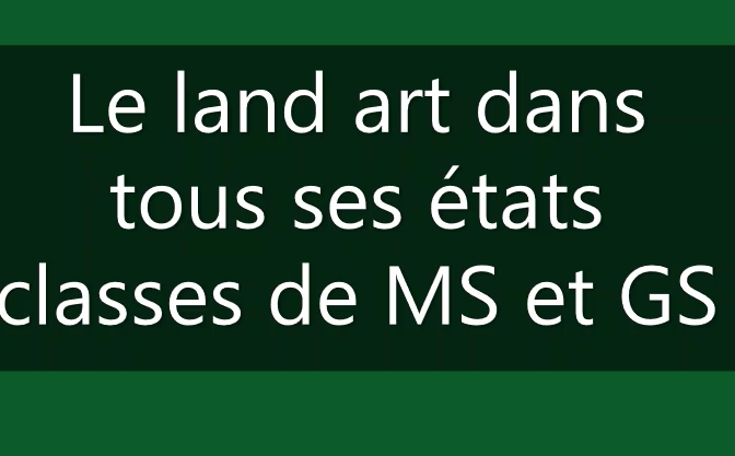 Le Land’ Art dans tous ses états