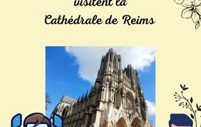 Les CM1B vous invitent à découvrir les tours de la cathédrale de Reims.