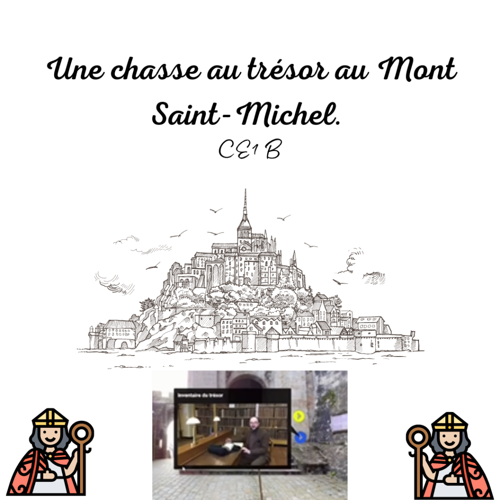 Les élèves de CE1B ont participé à une visite virtuelle du Mont Saint-Michel!
