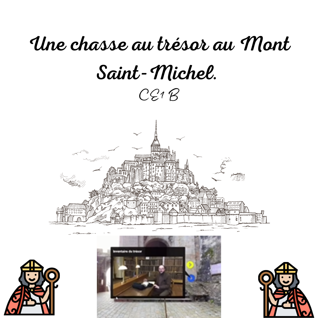 Une aventure inoubliable! Une chasse au trésor au Mont Saint-Michel.