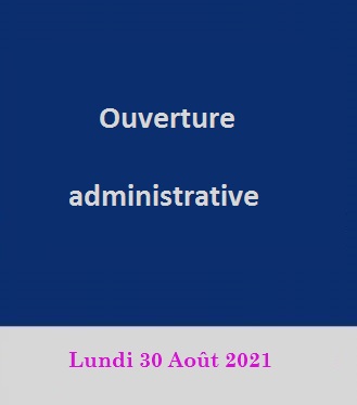 Ouverture administrative 2021-2022