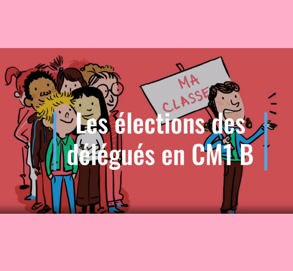 Les élections des délégués de classe en CM1B