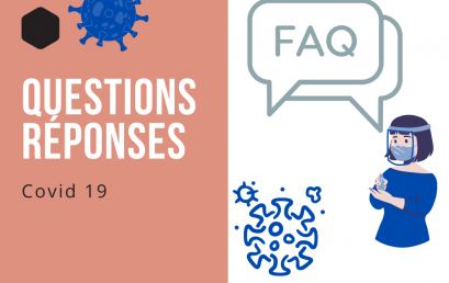 Foire aux questions : Covid 19