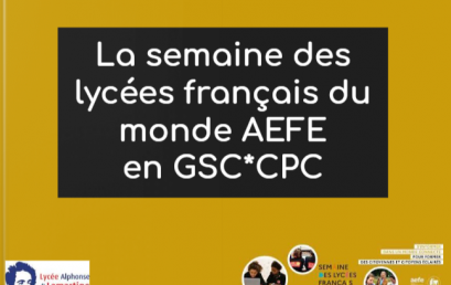 Les GSC/CPC pendant la semaine des lycées français du monde
