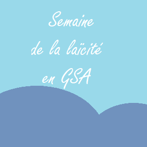 La semaine de la laïcité en GSA