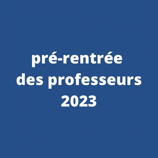 Pré-rentrée des professeurs 2023-2024