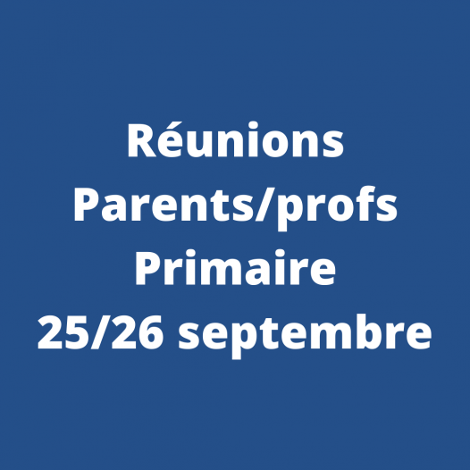 Réunions de rentrée Parents / Professeurs primaire